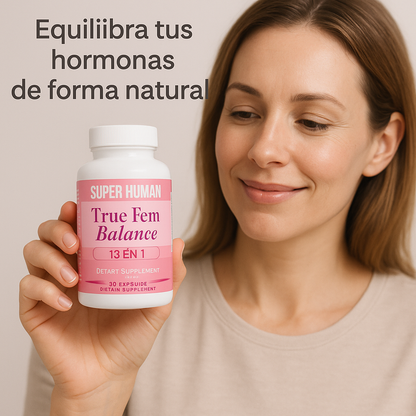 TRUE FEM™ Suplemento Diario para la Mujer – Armonía Hormonal – Menos Molestias y Más Bienestar en 30 Días.