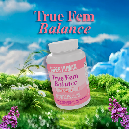 TRUE FEM™ Suplemento Diario para la Mujer – Armonía Hormonal – Menos Molestias y Más Bienestar en 30 Días.